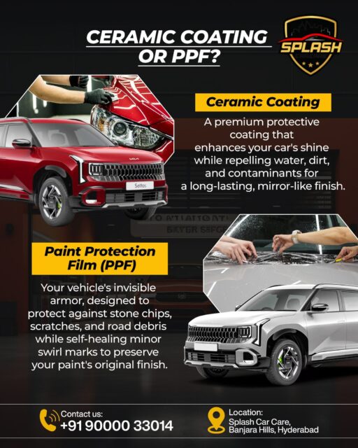 🚗 PPF or Ceramic Coating? 🛡️ Protect your paint. ✨ Boost your shine. 📲 Book your slot today!📍 Splash Car Care | Banjara Hills, Hyderabad 📞 +91 90000 33014(Ceramic Coating, PPF, Paint Protection Film, Car Detailing, Paint Protection, Scratch Protection, Stone Chip Protection, Hydrophobic Coating, Car Care, Premium Car Care, Hyderabad)#PPF #CeramicCoating #CarCare #Hyderabad #SplashCarCare